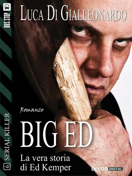 Big Ed - Luca Di Gialleonardo - ebook