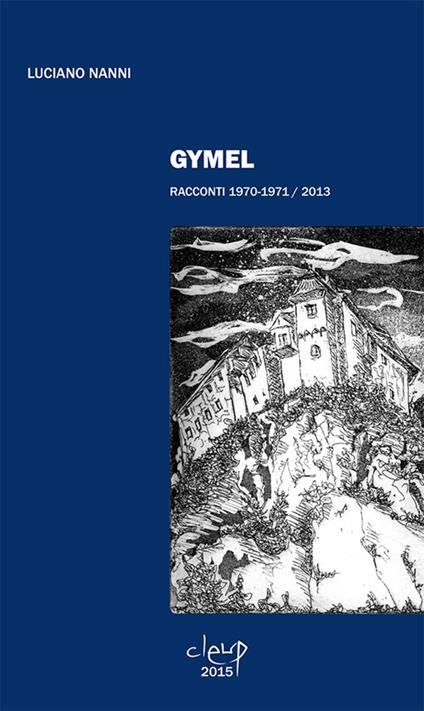 Gymel. Racconti 1970-1971/2013 - Luciano Nanni - copertina