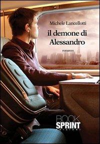 Il demone di Alessandro - Michele Lancellotti - copertina