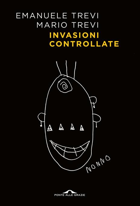 Invasioni controllate - Emanuele Trevi,Mario Trevi - copertina
