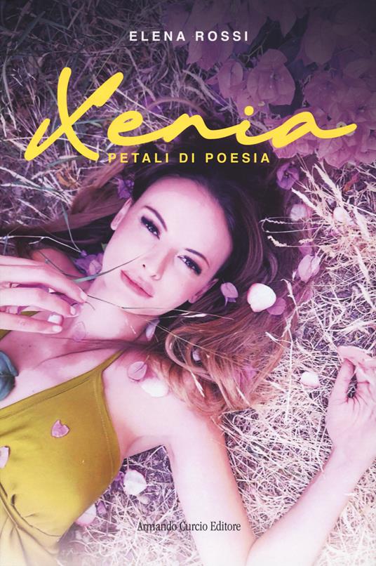 Xenia. Petali di poesia - Elena Rossi - copertina