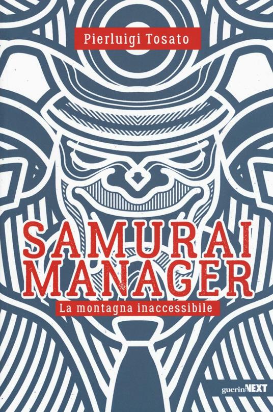 Samurai manager. La montagna inaccessibile - Pierluigi Tosato - copertina