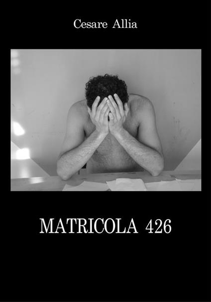 Matricola 426 - Cesare Allia - ebook