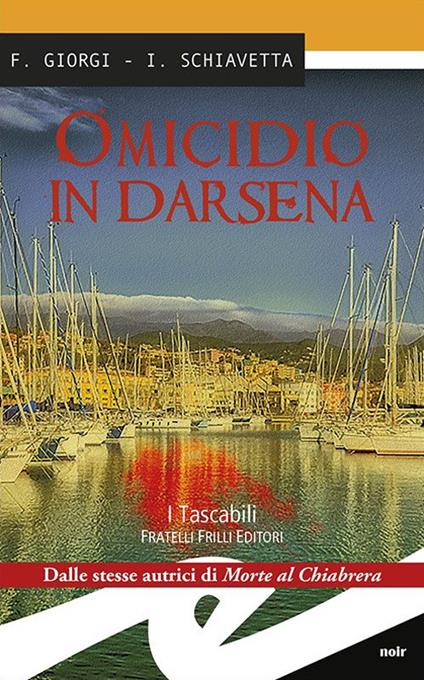 Omicidio in Darsena - Fiorenza Giorgi,Irene Schiavetta - copertina