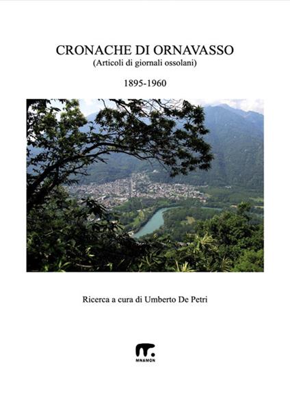 Cronache di Ornavasso. Dal 1895 al 1960 - Umberto De Petri - ebook