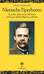 Libro Nietzsche l'iperboreo. Dal superuomo a Elon Musk Paolo Ercolani