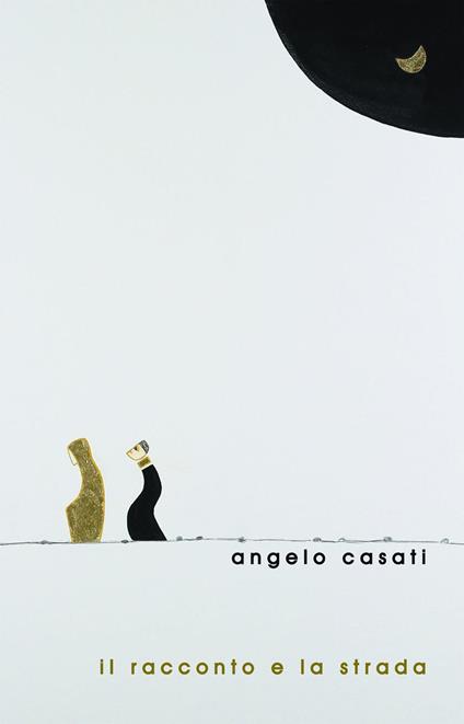 Il racconto e la strada. Commento al lezionario festivo secondo il rito ambrosiano. Anno liturgico B - Angelo Casati - ebook