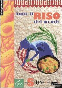 Tutto il riso del mondo - Paola Bizzarri,Sandra Endrizzi - copertina
