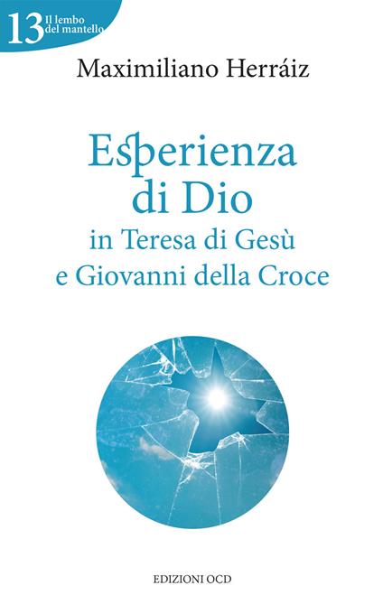 Esperienza di Dio in Teresa di Gesù e Giovanni della Croce - Maximiliano Herraiz Garcia,A. Parisi - ebook