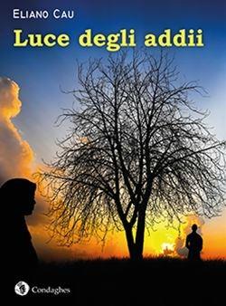 Luce degli addii - Eliano Cau - copertina