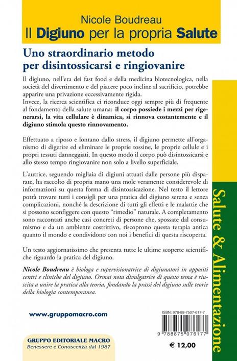 Il digiuno per la propria salute. Uno straordinario metodo per disintossicarsi e ringiovanire - Nicole Boudreau - 3