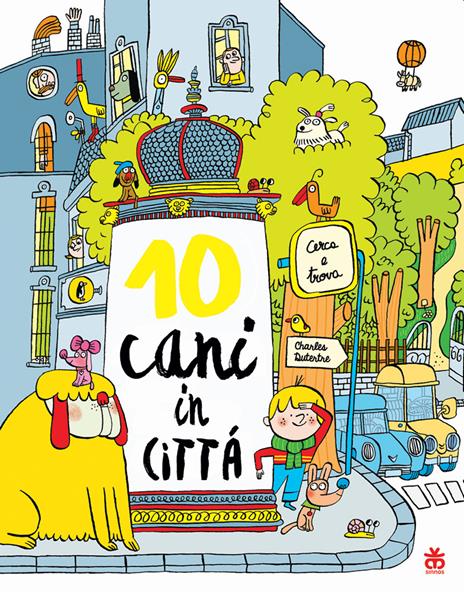 Dieci cani in città. Ediz. a colori - Charles Dutertre - copertina