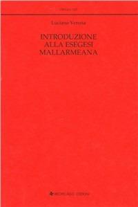Introduzione alla esegesi mallarmeana - Luciano Verona - copertina