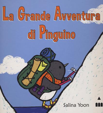 La grande avventura di Pinguino. Ediz. illustrata - Salina Yoon - copertina