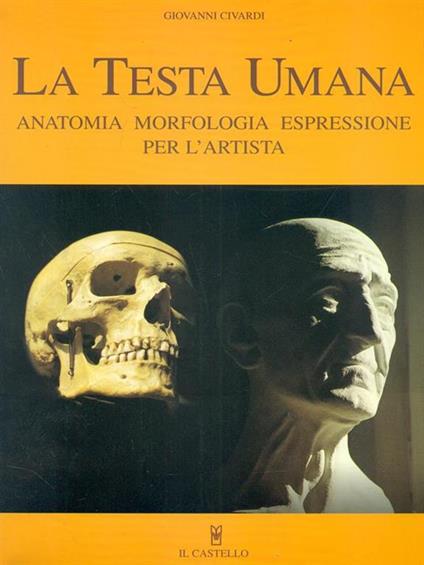La testa umana. Ediz. illustrata - Giovanni Civardi - copertina