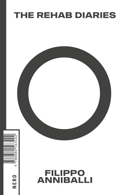 The rehab diaries - Filippo Anniballi - ebook