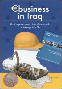 Eurobusiness in Iraq. Dall'esportazione della democrazia ai subappalti USA - copertina