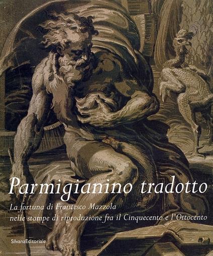 Parmigianino tradotto. Ediz. illustrata - Grazia M. De Rubeis - copertina