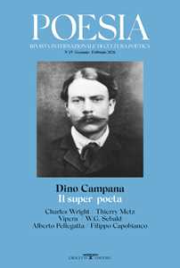 Libro Poesia. Rivista internazionale di cultura poetica. Nuova serie. Vol. 35: Dino Campana. Il super-poeta