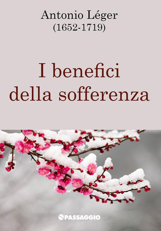 I benefici della sofferenza - Antonio Léger - copertina