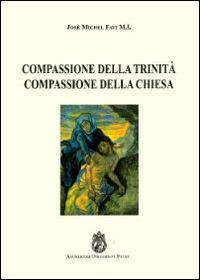 Compassione della Trinità. Compassione della Chiesa - José Michel Favi - copertina