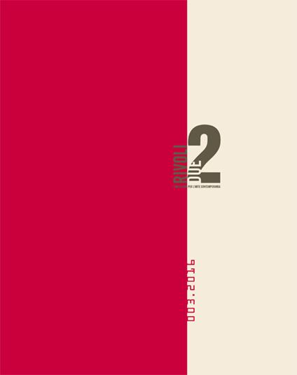 Rivoli2. Fondazione per l'arte contemporanea. Ediz. bilingue. Vol. 3 - copertina