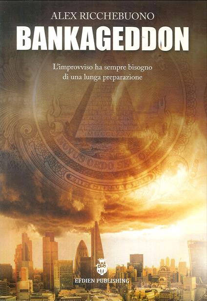 Bankageddon. L'improvviso ha sempre bisogno di una lunga preparazione - Alex Ricchebuono - copertina