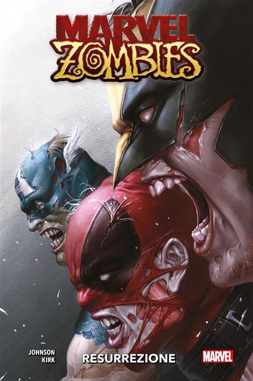 Resurrezione. Marvel Zombies - Phillip Kennedy Johnson,Leonard Kirk - ebook