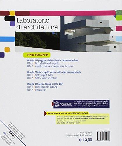Laboratorio di archittetura. Per il secondo biennio e il quinto anno dei Licei artistici, indirizzo architettura e ambiente. Con ebook. Con espansione online - Pier Marco Sole - 2