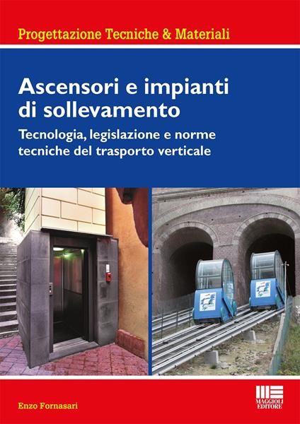 Ascensori e impianti di sollevamento - Enzo Fornasari - copertina