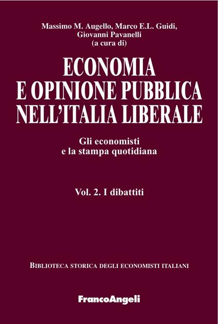 Economia e opinione pubblica. Gli economisti e la stampa quotidiana. Vol. 2: I dibattiti - copertina