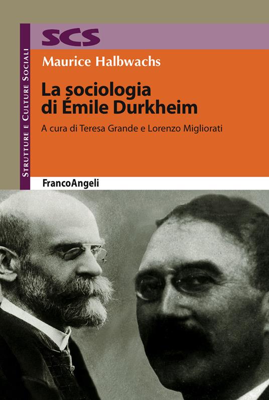 La sociologia di Émile Durkheim - Maurice Halbwachs,Teresa Grande,Lorenzo Migliorati - ebook