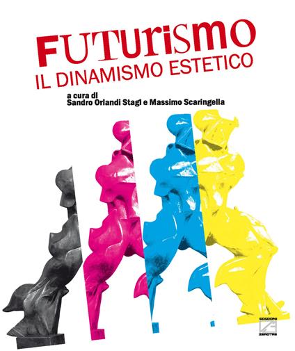 Futurismo: il dinamismo estetico. Ediz. a colori - copertina
