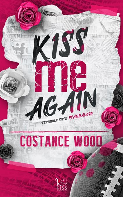 Kiss me again. Terribilmente scandaloso - Costance Wood - ebook