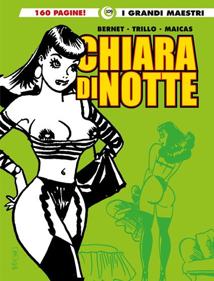 Chiara di notte. Vol. 10 - Carlos Trillo,Eduardo Maicas - copertina