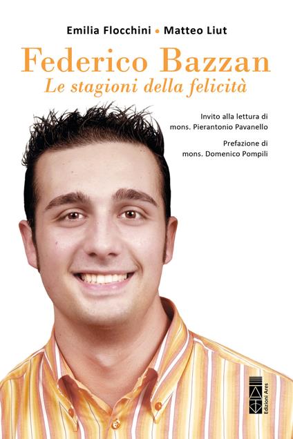Federico Bazzan. Le stagioni della felicità - Emilia Flocchini,Matteo Liut - copertina