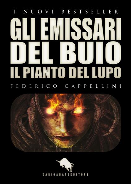 Gli emissari del buio. Il pianto del lupo - Federico Cappellini - copertina