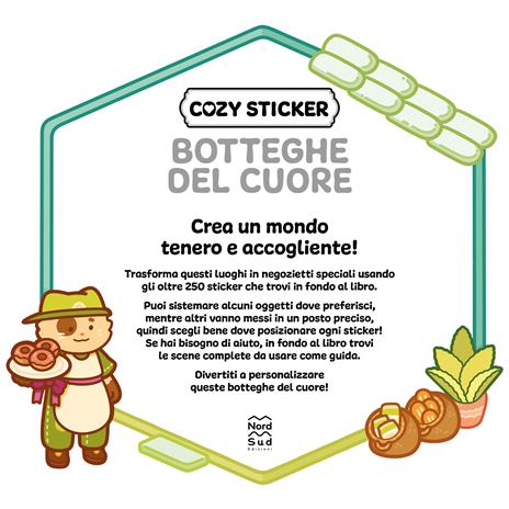 Cozy sticker. Botteghe del cuore. 250 sticker per creare il tuo angolo di felicità e ritrovare la calma - Alexander Harry,Anna Guillet - 2