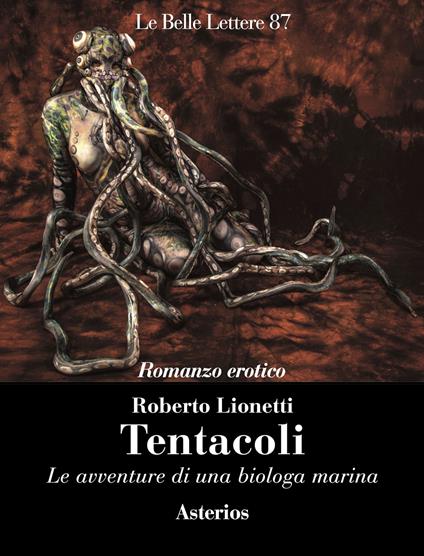 Tentacoli. Le avventure di una biologa marina - Roberto Lionetti - copertina
