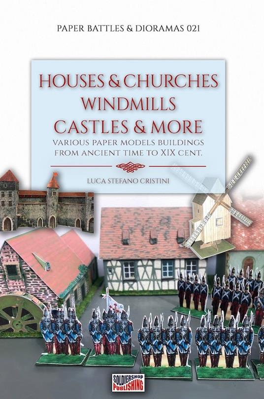 Houses & churches, windmills, castles & more - Luca Stefano Cristini - copertina