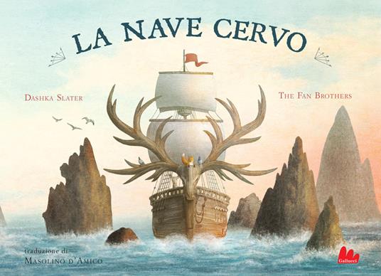 La nave cervo. Ediz. a colori - Dashka Slater - copertina