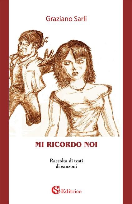 Mi ricordo noi - Graziano Sarli - copertina
