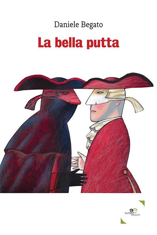 La bella putta - Daniele Begato - ebook