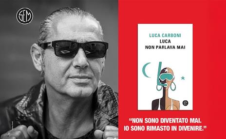 Luca non parlava mai - Luca Carboni - 2