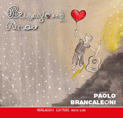 Buongiorno Amore - Paolo Brancaleoni - copertina