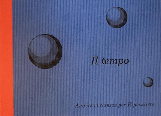 Il tempo. Ediz. illustrata. Con app Realtà Aumentata Eosliber - Anderson Santos - copertina