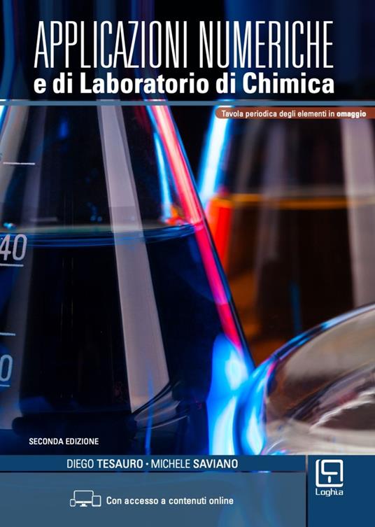 Applicazioni numeriche e di laboratorio di Chimica. Con tavola periodica degli elementi. Con Contenuto digitale per accesso online - Diego Tesauro,Michele Saviano - copertina