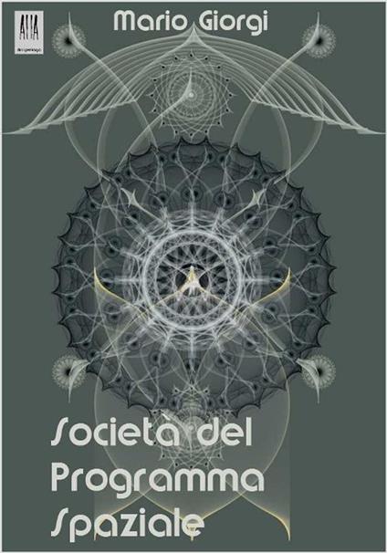 Società del programma spaziale - Mario Giorgi - ebook