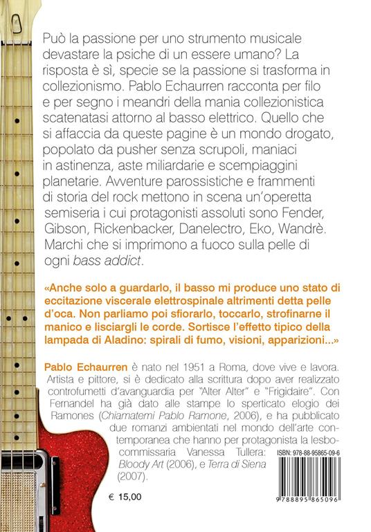 Bassi istinti. Elogio del basso elettrico - Pablo Echaurren - 3