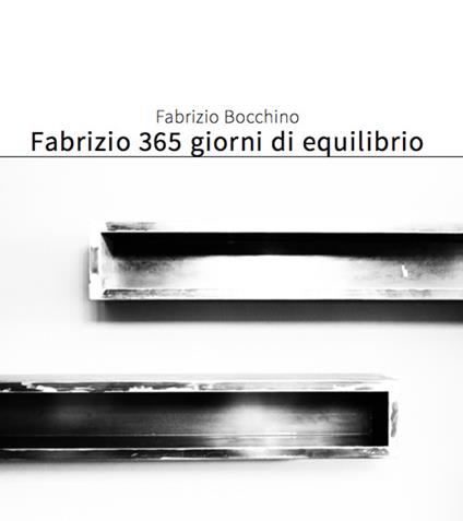 Fabrizio 365 giorni di equilibrio - Fabrizio Bocchino - copertina